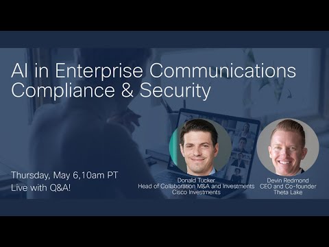 #CiscoChat Live - AI in Enterprise Communications Compliance & Security