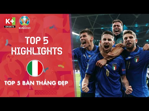 TOP 5 BÀN THẮNG ĐẸP - ĐT ITALIA | EURO 2020