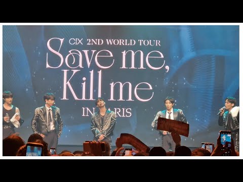 Vidéo CIX  - Save me Kill me IN PARIS  22/01/2023