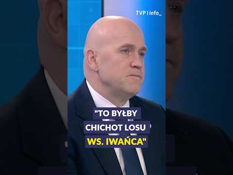 Dariusz Mazur: To byłby chichot losu ws. Iwańca