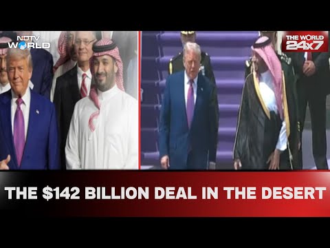 Donald Trump | $142 Billion Arms Deal: Trump & Mohammed Bin Salman Strike Historic Arms Package