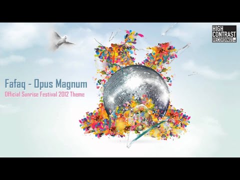 Fafaq - Opus Magnum (Sunrise Festival 2012 Theme) [High Contrast Recordings] - UCcpOuMFltSdNKhNCHkbgmig