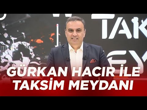 Muhalefet adayını neden açıklamıyor? - Gürkan Hacır ile Taksim Meydanı - 13 Haziran 2022