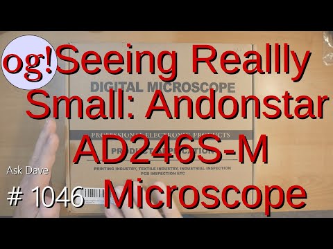 Seeing Really Small: Andonstar AD246S-M Microscope (#1046)