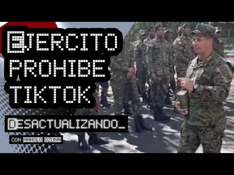 DESACTUALIZANDO - MILITARES DOMINICANOS NO PODRAN USAR TIKTOK