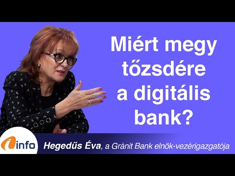 Miért megy tőzsdére a digitális bank? Hegedűs Éva, Inforádió, Aréna