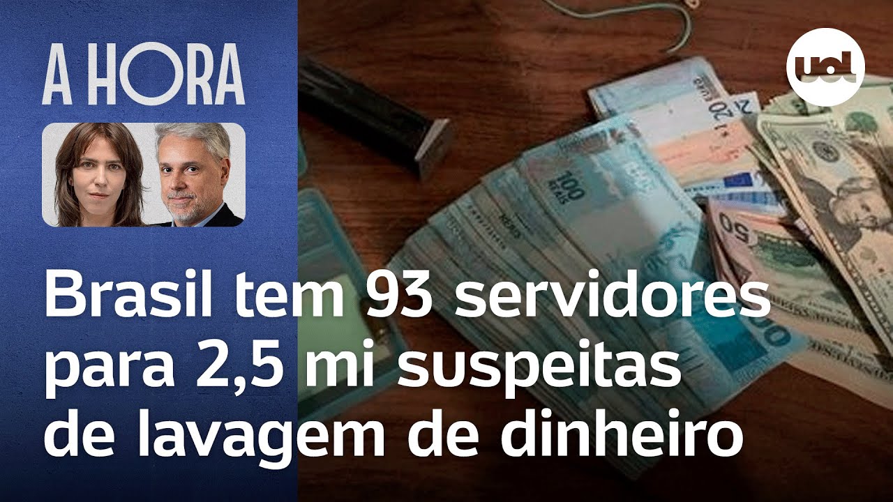Brasil tem 2,5 milhões de suspeitas de lavagem de dinheiro e apenas 93 servidores para investigá-las