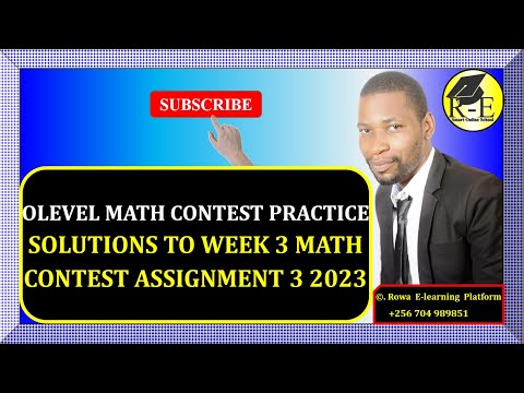 012B – OLEVEL MATH CONTEST PRACTICE – SOLUTIONS TO WEEK 3 MTC CONTEST ASSIGNMENT 3 | FOR SENIOR 1& 2