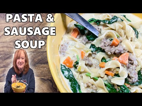PASTA AND SAUSAGE SOUP One Pot Soup Recipe