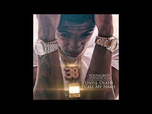 NBA Youngboy’s “Until Death Call My Name” is a Must-Listen