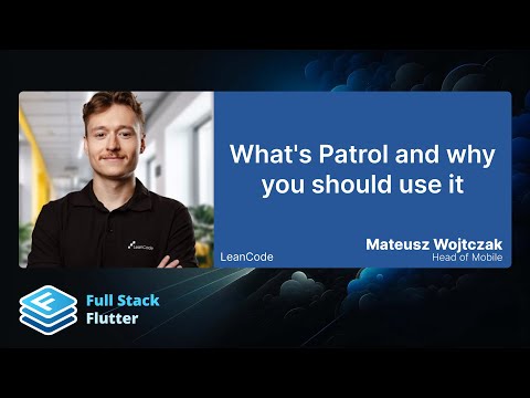 Mateusz Wojtczak: What's Patrol and why you should use it