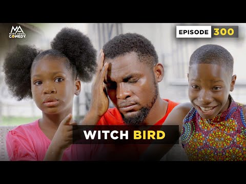 WITCH BIRD (Mark Angel Comedy) (Episode 300)