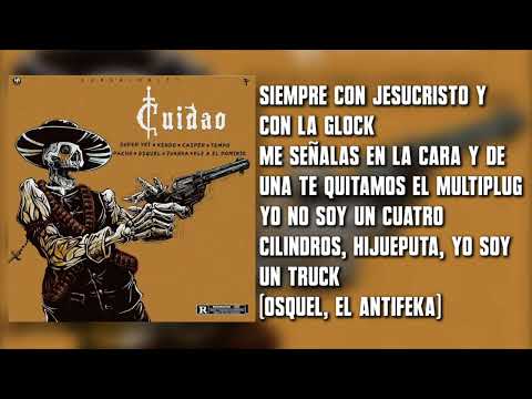 CUIDAO (RAP VERSION) - Tempo, Kendo Kaponi, Casper, Juanka, Ele A El Dominio, Osquel & Pacho (Letra)