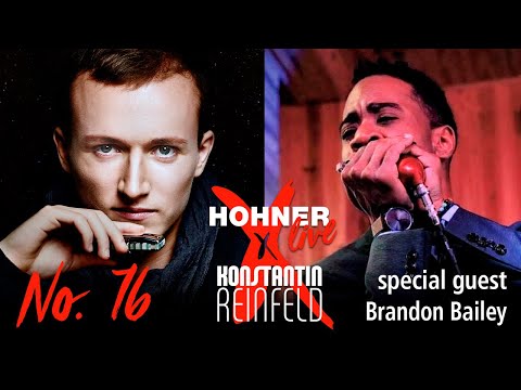 Hohner Live x Konstantin Reinfeld feat. Brandon Bailey | No. 76