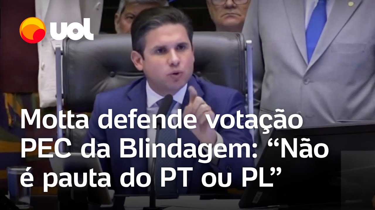 Motta defende votação da PEC da Blindagem na Câmara Fortalecimento do mandato parlamentar