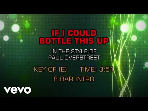 Paul Overstreet - If I Could Bottle This Up (Karaoke) - UCQHthJbbEt6osR39NsST13g