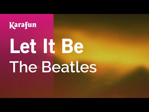 Karaoke Let It Be - The Beatles * - UCbqcG1rdt9LMwOJN4PyGTKg