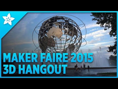 3D Hangouts - Maker Faire 2015 - UCpOlOeQjj7EsVnDh3zuCgsA