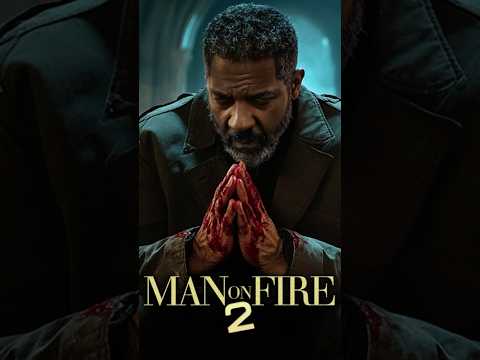 MAN ON FIRE 2 #shorts #manonfire #manonfire2 #denzelwashington