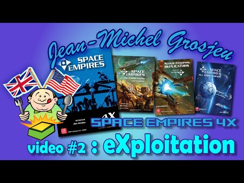 Space Empires, video #2 : Exploitation