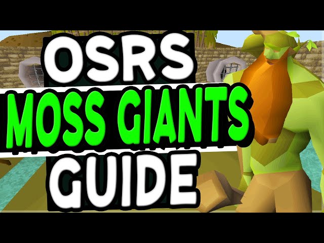 Moss Giant OSRS Guide