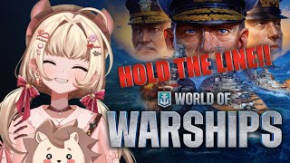 【World of Warships】HOLD THE LINE!! Pia Siap Tempur di Lautan