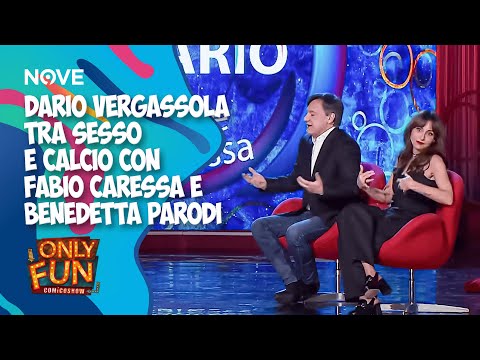 Dario Vergassola tra sesso e calcio con Fabio Caressa e Benedetta Parodi 😂| ONLY FUN