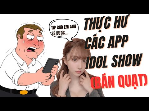 😱TỚ ĐÃ THỬ VÀO APP IDOL LIVE SHOW (BÁN QUẠT) VÀ SỰ THẬT ĐẰNG SAU | Anh Râu Quai Nón