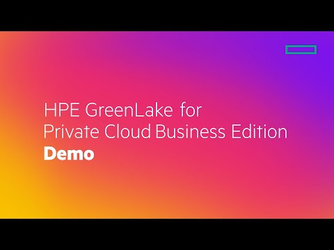 HPE GreenLake for Private Cloud Business Edition Product Demo