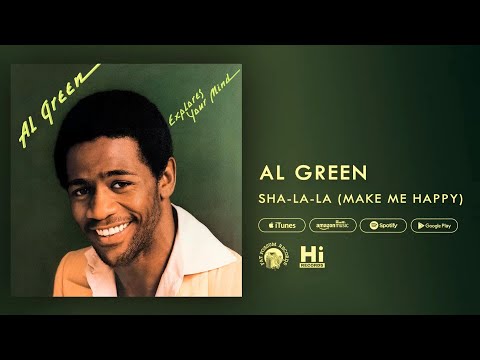 Al Green - Sha-La-La (Make Me Happy) [Official Audio]