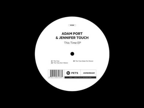 Adam Port & Jennifer Touch - This Time (Sei A Remix)