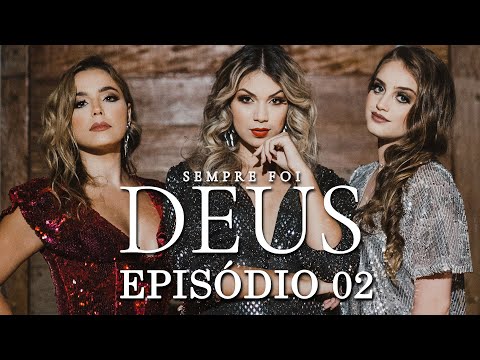 Sempre Foi Deus | Drama | EP 2 | Série Brasileira Completa