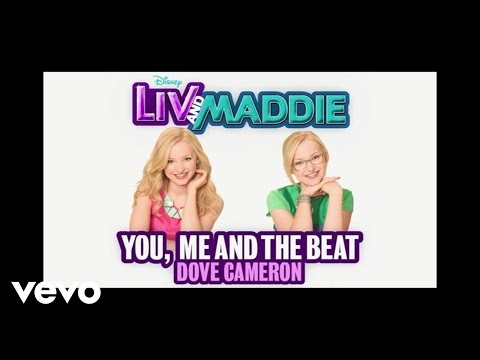 Dove Cameron - You, Me and the Beat (From "Liv & Maddie"/Audio Only) - UCgwv23FVv3lqh567yagXfNg