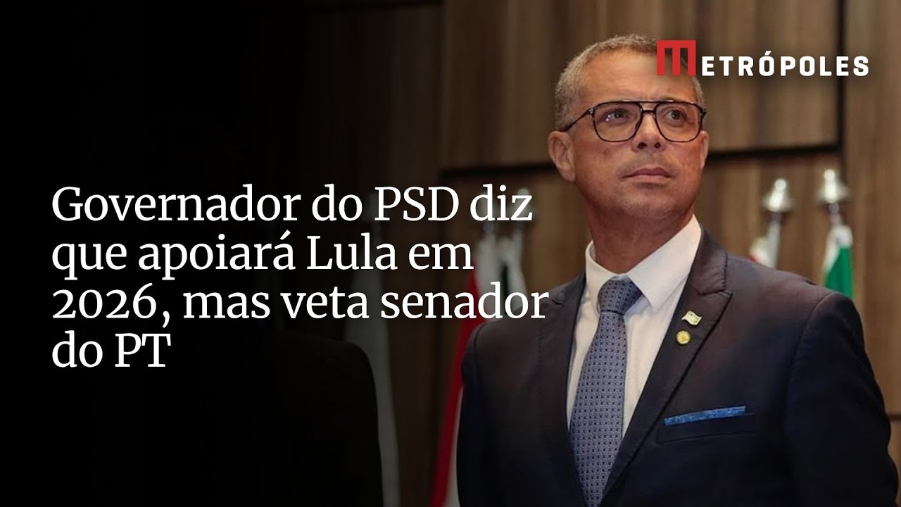 Governador do PSD diz que apoiará Lula em 2026 mas veta senador do PT