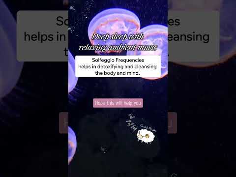 63v20|【睡眠用BGM】とろけるような音楽でぐっすり熟睡|ソルフェジオ周波数528Hzがストレスや不安を解放します