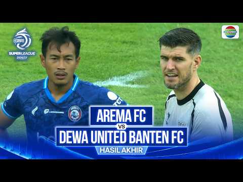 <strong>Arema</strong> FC vs Dewa United Banten FC - Hasil Akhir | BRI Super League 2026/27