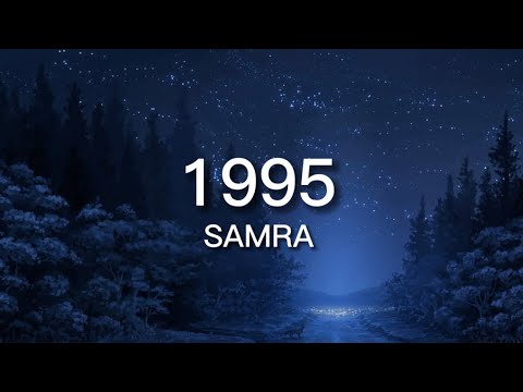 SAMRA - 1995 [Lyrics]