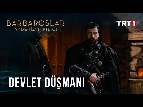 Devlet Düşmanı - Barbaroslar: Akdeniz’in Kılıcı 24. Bölüm