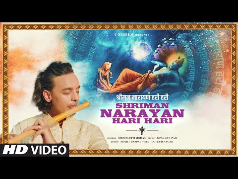 Shriman Narayan Hari Hari (Video): Siddharth Mohan | Bawa Gulzar, Mohit Bajpai | Bhushan Kumar
