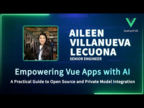 Empowering Vue Apps with AI | VueConf US 2024