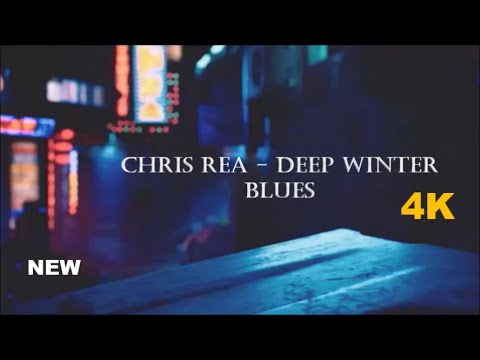Chris Rea - Deep Winter Blues 2025 (HD)