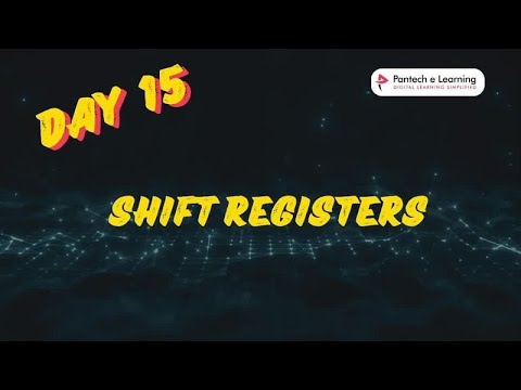 DAY 15 - SHIFT REGISTERS