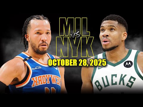 New York Knicks vs Milwaukee Bucks Full Game Highlights - October 28, 2025 | NBA Season