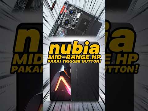 Hape Mid-Range nubia Tetap Pakai Trigger Button
