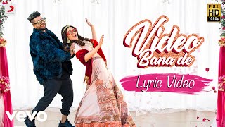 Video Bana De - Official Lyric Video | Sukh - E Muzical Doctorz | Aastha Gill | Jaani