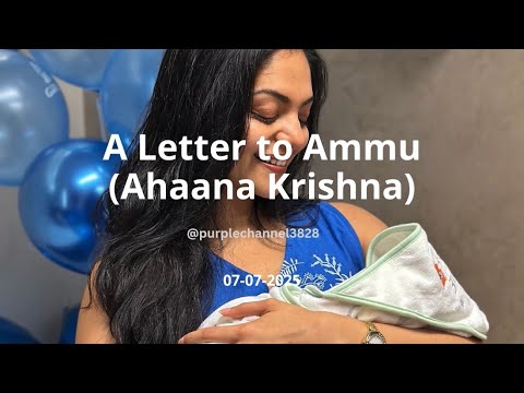 A heartfelt letter to Ammu ( Ahaana Krishna ) #ahadishika #ahaanakrishna #ahaana #ahaanakrishnakumar