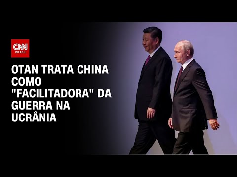 ​Otan trata china como “facilitadora” da guerra | CNN NOVO DIA