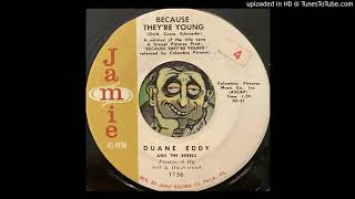 Duane Eddy and The Rebels - Because They're Young (Jamie) 1965
