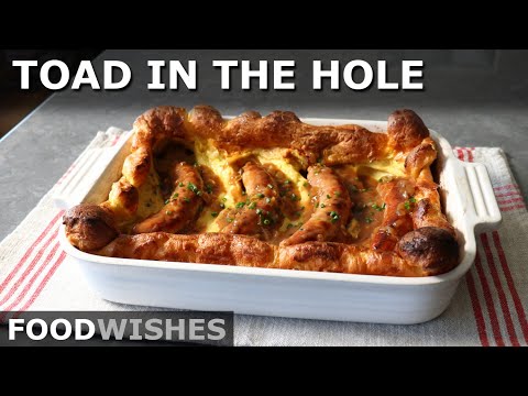Toad in the Hole - Easy Cold Oven Method - Food Wishes