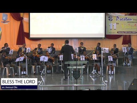 Bless the Lord – Awosusi Oke || 11th Valedictory Service || Preston International School